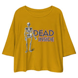 Dead Inside - Funny Drop Shoulder Crop Top