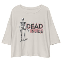 Dead Inside - Funny Drop Shoulder Crop Top