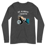 Giveth No Fucks - Adult Humor Long Sleeve Tee