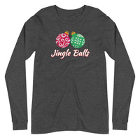 Jingle Balls - "Holiday" Long Sleeve Tee