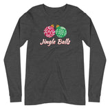 Jingle Balls - "Holiday" Long Sleeve Tee