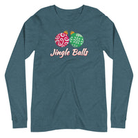 Jingle Balls - "Holiday" Long Sleeve Tee