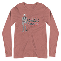Dead Inside - Funny Long Sleeve Tee