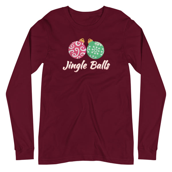 Jingle Balls - "Holiday" Long Sleeve Tee