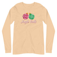 Jingle Balls - "Holiday" Long Sleeve Tee