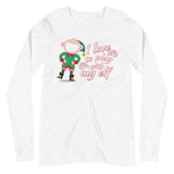 I Love To Play With My Elf - "Holiday" Long Sleeve Tee