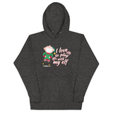 I Love To Play With My Elf - "Holiday" Hoodie