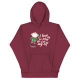 I Love To Play With My Elf - "Holiday" Hoodie