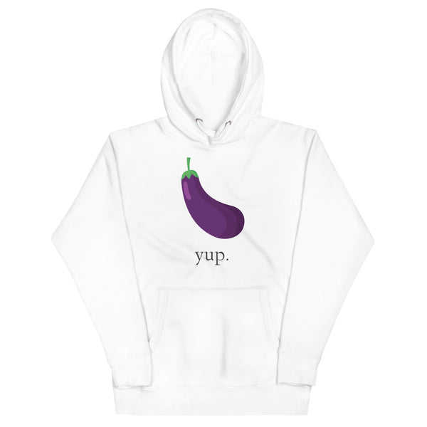 Eggplant? yup. - Adult Humor Hoodie