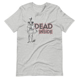 Dead Inside - Funny T-Shirt