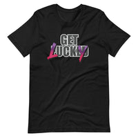 Get Lucky - Adult Humor T-Shirt
