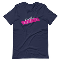 I'm That Bitch - "Inspirational" T-shirt