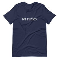No Fucks - Adult Humor T-Shirt