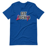 Get Lucky - Adult Humor T-Shirt