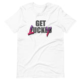 Get Lucky - Adult Humor T-Shirt