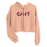 Can't - "Inspirational" Cropped Hoodie
