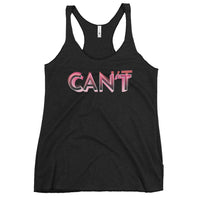 Can't - "Inspirational" Contoured Racerback Tank