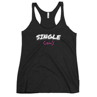 Single(ish) - Contoured Cut Racerback Tank