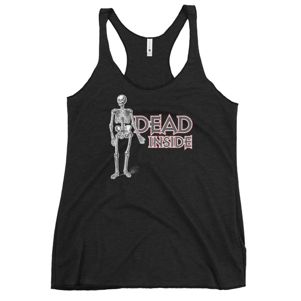 Dead Inside - Funny Contoured Cut Racerback Tank