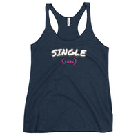 Single(ish) - Contoured Cut Racerback Tank