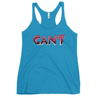 Can't - "Inspirational" Contoured Racerback Tank