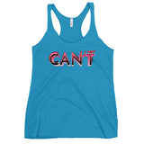 Can't - "Inspirational" Contoured Racerback Tank
